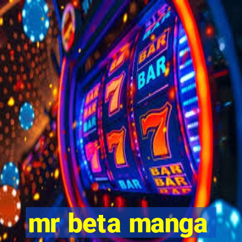 mr beta manga